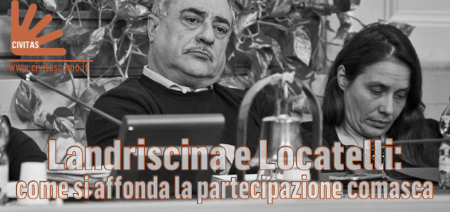 Landriscina e Locatelli: come si affonda la partecipazione comasca