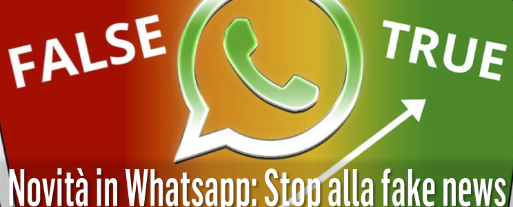 Novità in Whatsapp: Stop alla fake news