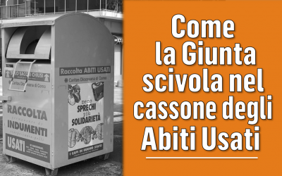 Come la Giunta scivola nel cassone degli abiti usati