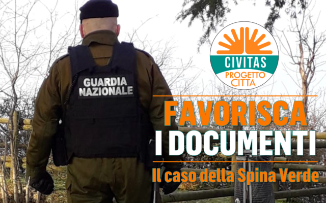 Favorisca i documenti, il caso della Spina Verde