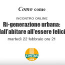 COMO Come Ri-generazione urbana: dall’abitare all’essere felici